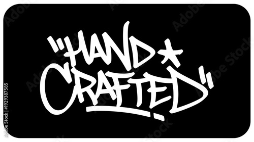 Hand Crafted Graffiti Tag White. Bold Urban Street Art Lettering on Black Background for Artisan Identity and Manual Craft Branding Design.