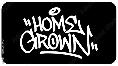Home Grown Graffiti Tag White. Bold Urban Street Art Lettering on Black Background for Organic Product Identity and Local Agriculture Branding.
