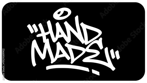 Hand Made Graffiti Tag White. Bold Urban Street Art Lettering on Black Background for Craft Identity and Manual Labor Artisan Branding.