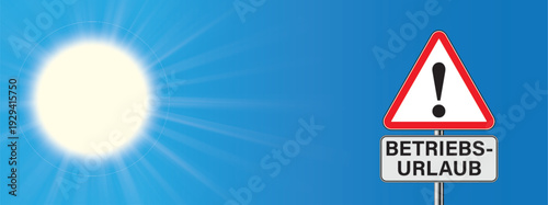 Betriebsurlaub Warnschild Banner
