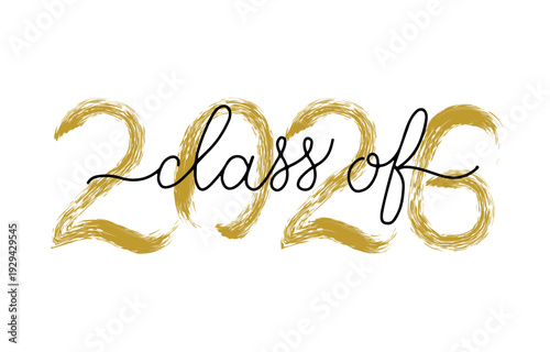 Class of 2026 lettering with dry brush stroke. Congratulations to graduates typography poster. Vector template for greeting card, banner, label, t-shirt, etc.