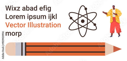 Education, learning, science, creativity, design, innovation. Atomic symbol, pencil and a person standing. Learning and science concept with creative and innovative elements