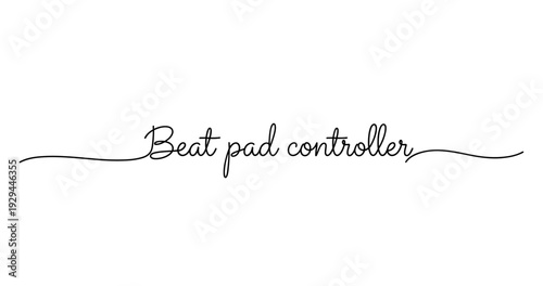 Elegant handwritten script text spelling 'beat pad controller' in black ink. No editable strokes
