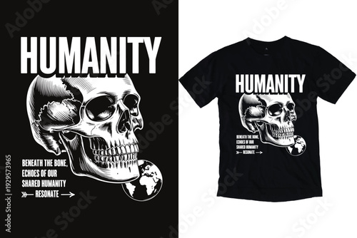 Gritty "Humanity" Skull and Globe T-Shirt Design