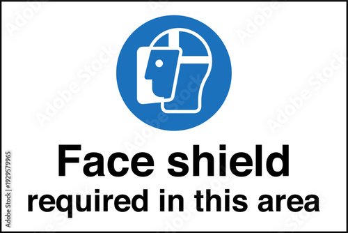 Safety Sign Mandatory Face Sh...