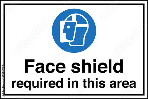 Safety Sign Mandatory Face Sh...