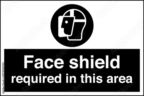 Safety Sign Mandatory Face Sh...