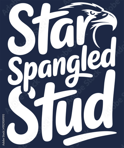 Star spangled stud fourth of july shirt design proud patriot apparel graphic element