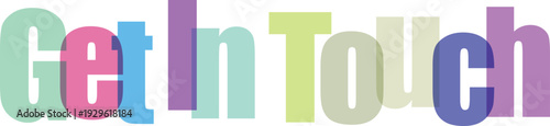 Get In Touch Overlapping Text Design Vector