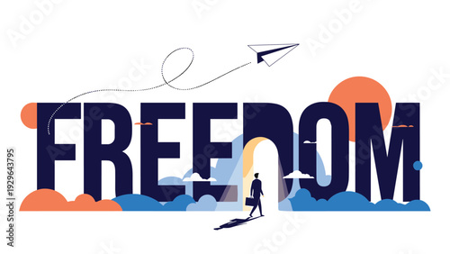 Large bold freedom text with a businessman silhouette walking through a bright gateway toward a new horizon for achievement.