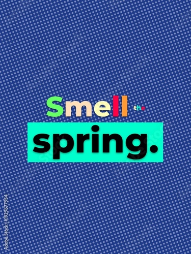 Positive Motivation Quote for fresh spring vibes Ideal for lifestyle and seasonal content