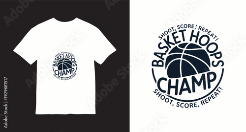 Basket hoops champ shoot score repeat t-shirt design basketball emblem vintage illustration