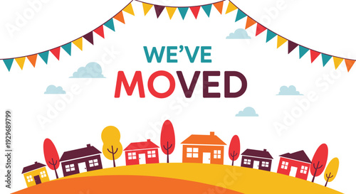Announcement card for moving house features colorful bunting, clouds, trees, and a neighborhood of various colorful homes.