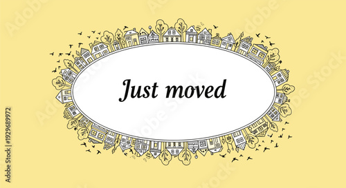 Just moved announcement features text in an oval frame surrounded by hand-drawn sketches of houses, trees, and birds.