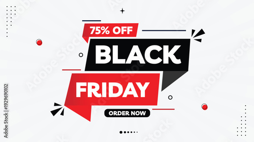 Black Friday Sale Banner Template – 75% Off Promotion, Modern Element Shapes, Black Red White Gradient Background, Order Now Vector Design
