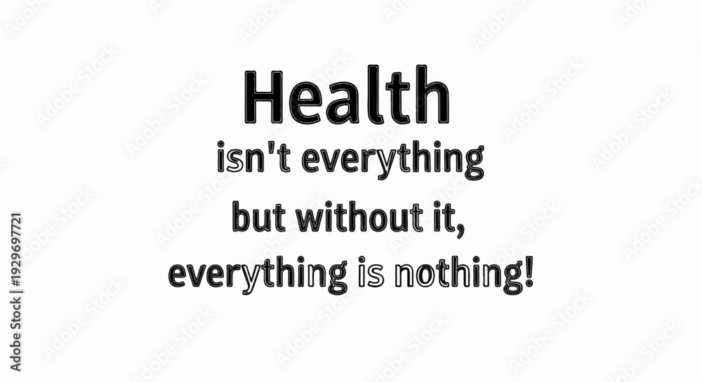 Fototapeta premium Bold text states health is important, emphasizing its value