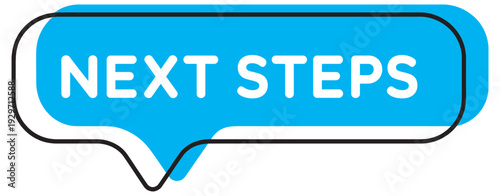 Speech Banner Blue Shade, “Next Steps” Message Banner, Communication Graphic, Isolated on White Background