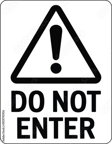 A warning sign indicating that entry is not permitted in a specific area. Vector