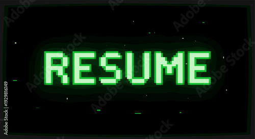 Retro pixelated green resume screen with glowing effect in 8-bit style