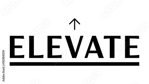 Elevate Design: A striking visual representation using word ELEVATE to convey the concept of improvement. Minimalist composition to make it visually attractive.