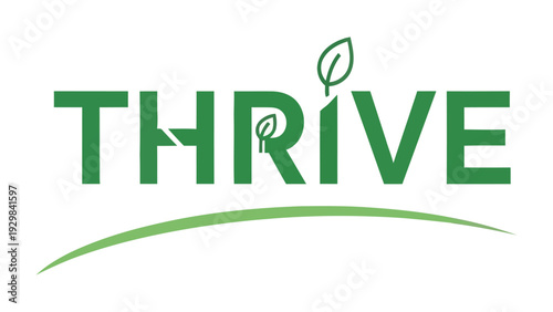 Emblem of Growth: A simple yet potent emblem showcasing the word THRIVE with a leaf icon, symbolizing vitality and growth in the environment.