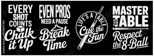 Cue the Fun Billiards Typography Bundle – Every Shot Counts, Break Time, Master the Table Pool Quotes
