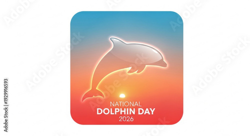 National dolphin day 2026 celebration with dolphin outline at sunset