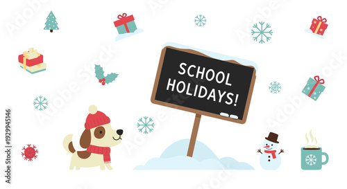 A cheerful winter scene depicts a dog in a hat, a snowman, and a blackboard sign proclaiming 'SCHOOL HOLIDAYS!' amidst falling snowflakes, gifts, and a warm beverage.
