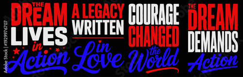 The Dream Lives in Action – Legacy of Love and Courage Design
