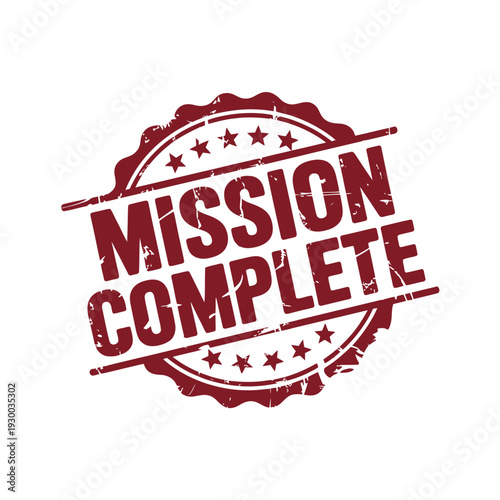 Red grunge stamp emphatically declares mission complete achievement status on white background.