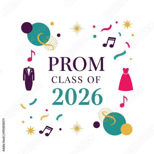 Colorful illustration with "Prom Class of 2026", suit, dress, music notes, and shapes