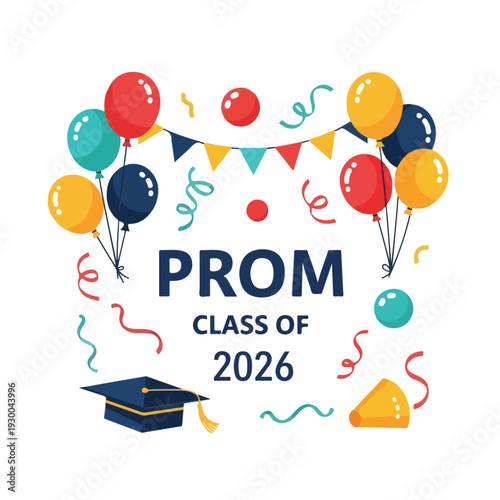 Colorful illustrated design promoting prom and the graduation year, Class of 2026