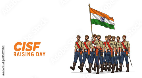 Illustration of Indian paramilitary forces marching with a flag on CISF Raising Day, celebrating National security awareness in India.