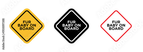 Fur baby on board sign in flat style. Basic vector symbol illustration