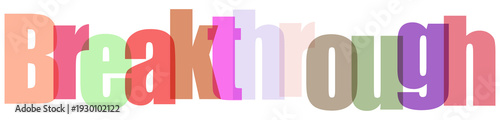 Obraz na płótnie Colorful and creative typography showcasing the word breakthrough in a vibrant d