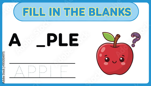 Colorful children’s fill in the blanks puzzle with apple illustration teaching spelling, vocabulary, missing letters, tracing, and interactive learning