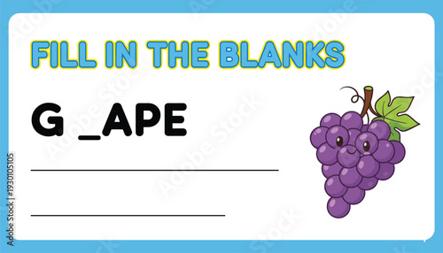 Colorful children’s fill in the blanks puzzle with grape illustration teaching spelling, vocabulary, missing letters, and interactive learning