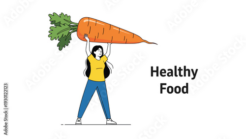 Healthy food concept illustration showing a woman lifting a giant carrot over her head with large title text included.