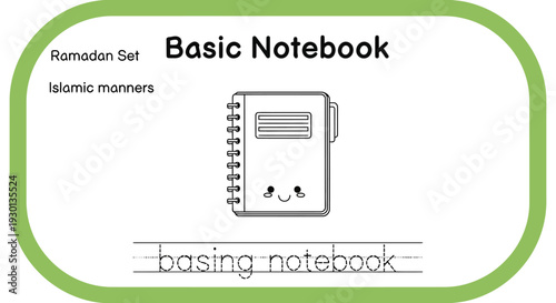 Cute Basic Notebook with Happy Face for Islamic Manners and Ramadan Set Learning