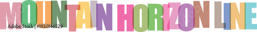 Colorful typography spelling out mountain horizon line with soft shadows isolated on transparent background