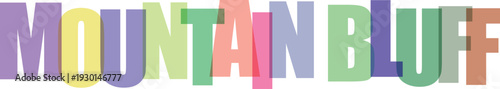Colorful overlapping letters spelling mountain bluff isolated on transparent background