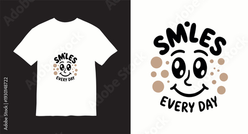 Smiles every day tshirt design with funny cartoon face character and polka dots for positive mood lifestyle clothing and prints