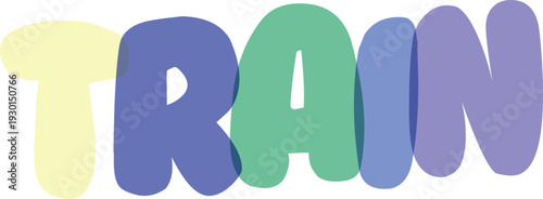 Train word in bold bubble typography using blue and green pastel color overlays for transportation vocabulary learning