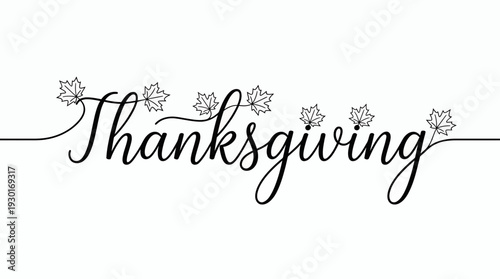 Thanksgiving handwritten calligraphy script with minimalist maple leaf line art on white background, concept for autumn holiday greetings, seasonal event branding and festive dinner invitations
