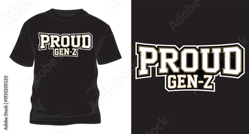 Proud Gen-Z t-shirt design with retro athletic lettering