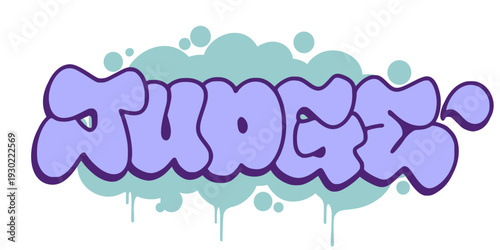 Law Authority Judge Lettering in Gritty Urban Graffiti Style.