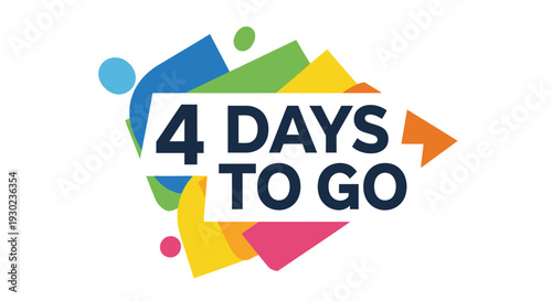 Colorful graphic announces 4 days to go with abstract shapes and a dynamic arrow