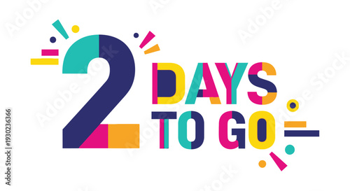 Colorful graphic displaying 2 days to go with celebratory design elements