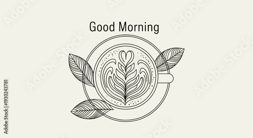 Good Morning Coffee Art with Leaves - Minimalist Sketch