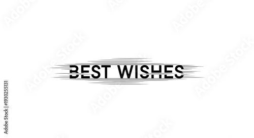 Best Wishes Text with Motion Blur Effect on White Background